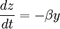 \frac{dz}{dt}=-\beta y